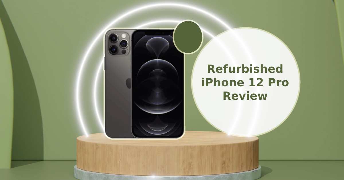Refurbished iPhone 12 Pro